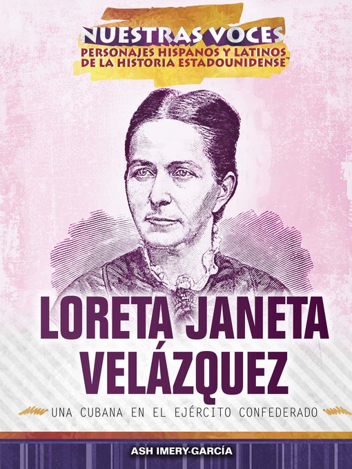 Title details for Loreta Janeta Velázquez by Ash Imery-Garcia - Available